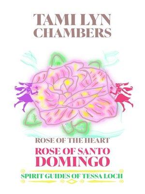 cover image of The Rose of Santo Domingo (Spirit Guides of Tessa Loch 2)